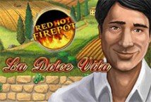 La Dolce Vita Red Hot Firepot slot